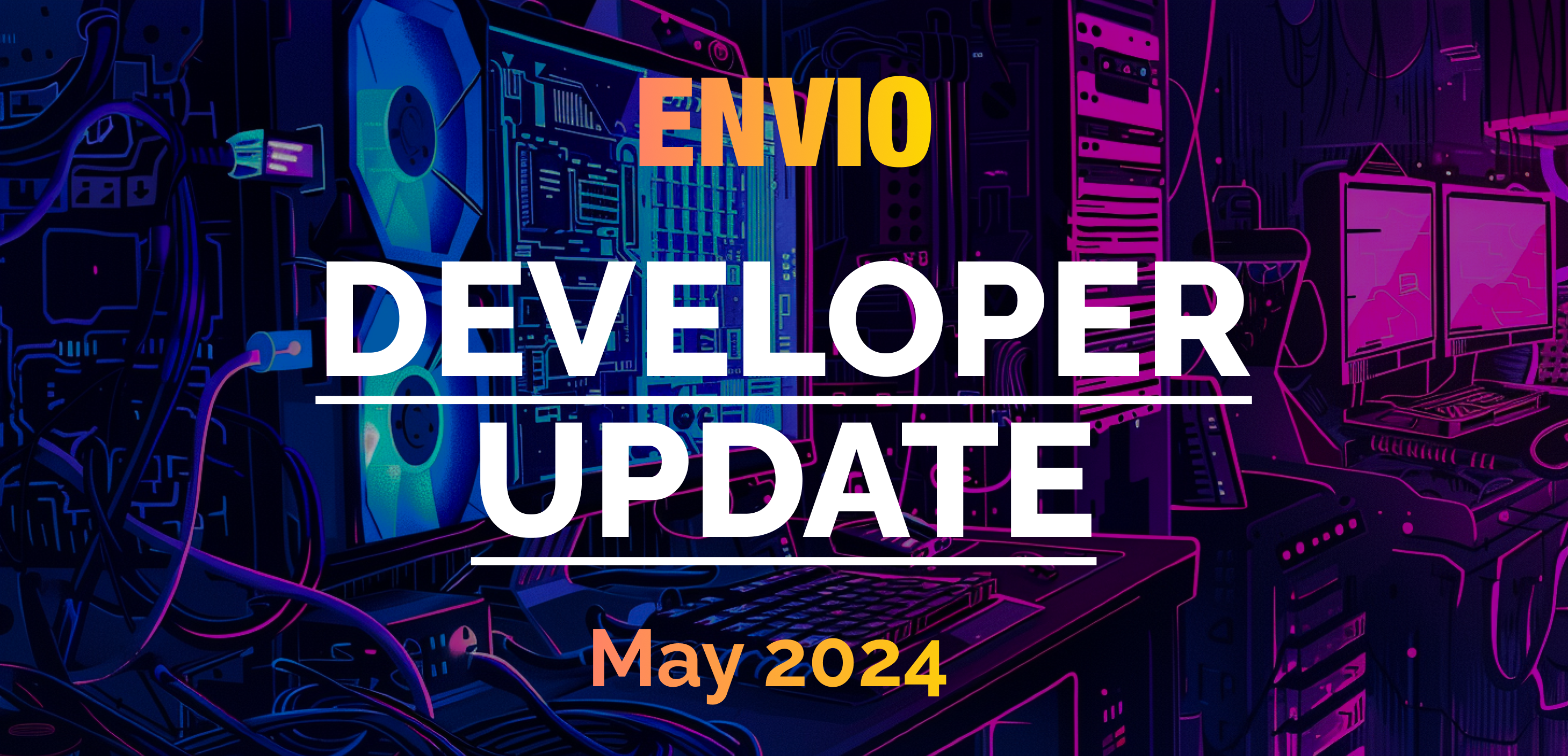 Envio Developer Update May 2024