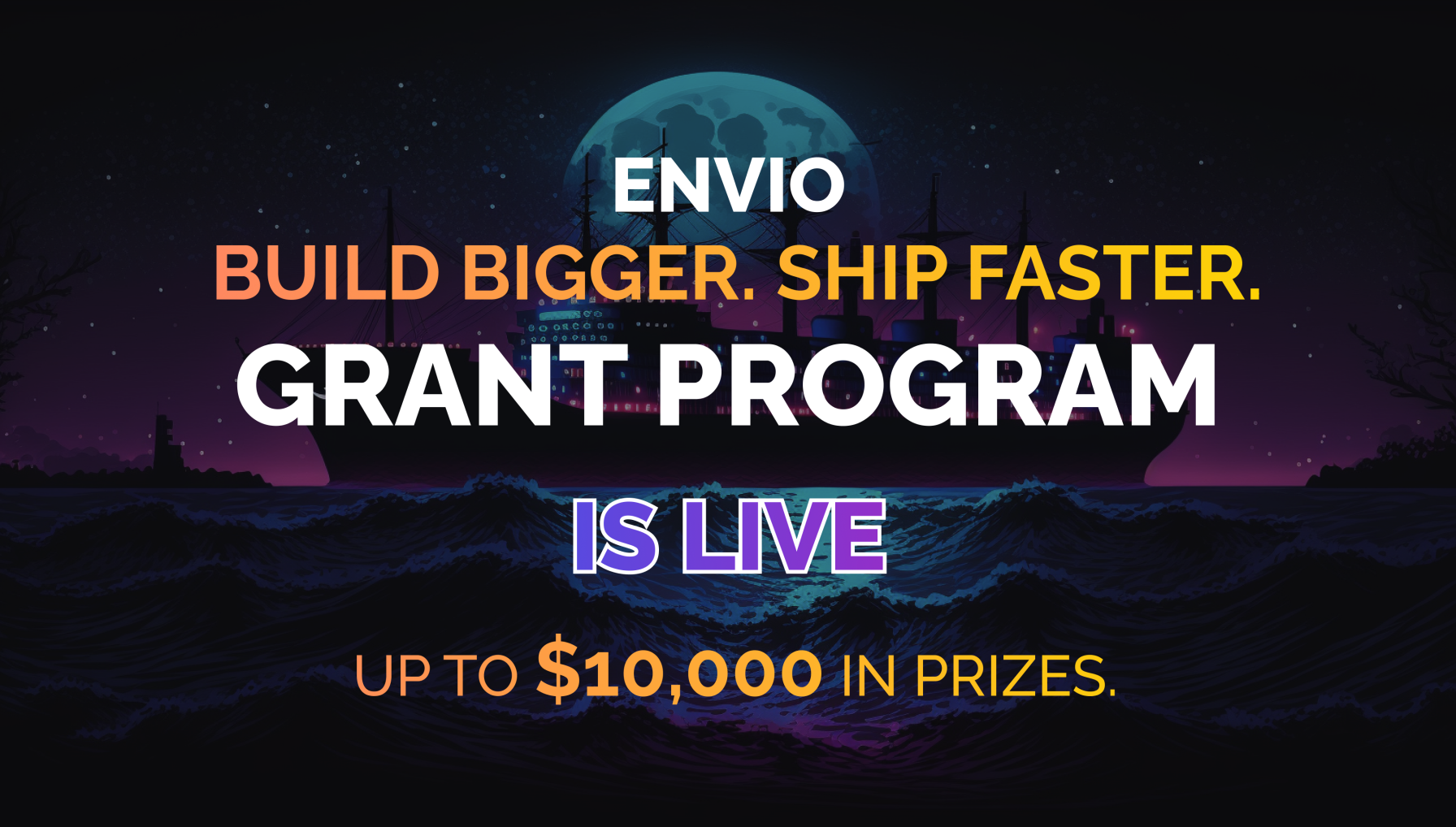 Envio launches “Build Bigger. Ship Faster” Grant Program