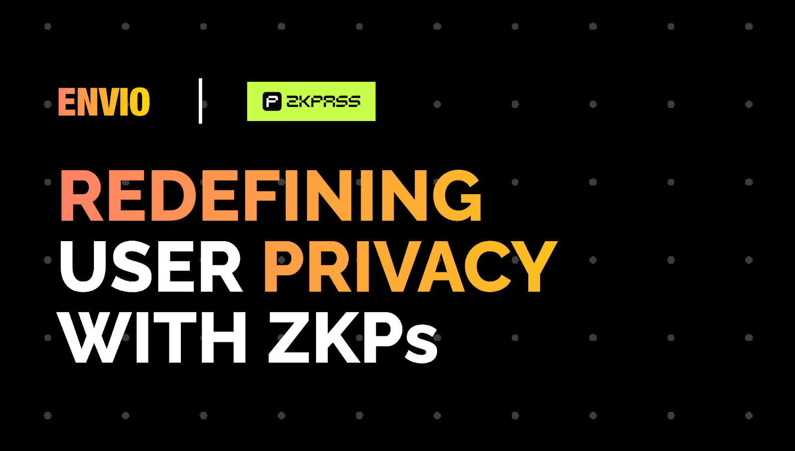 zkPass Case Study: Zero Knowledge Privacy